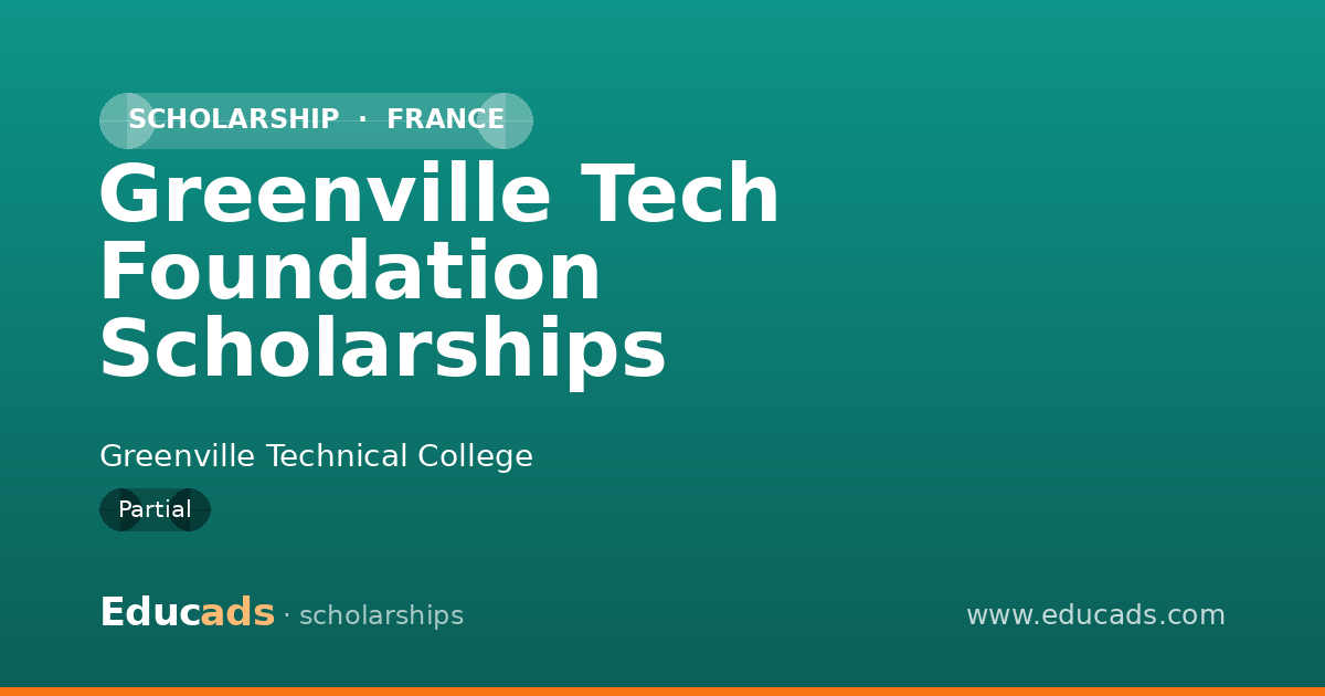 Greenville Tech Foundation Scholarships scholarship