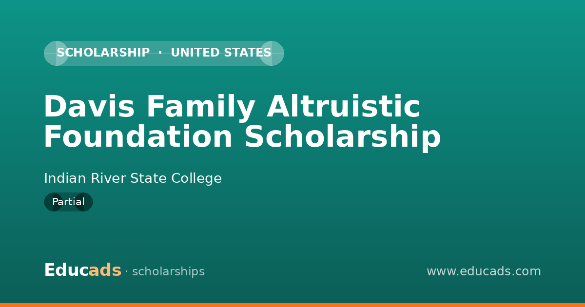 Davis Family Altruistic Foundation Scholarship scholarship
