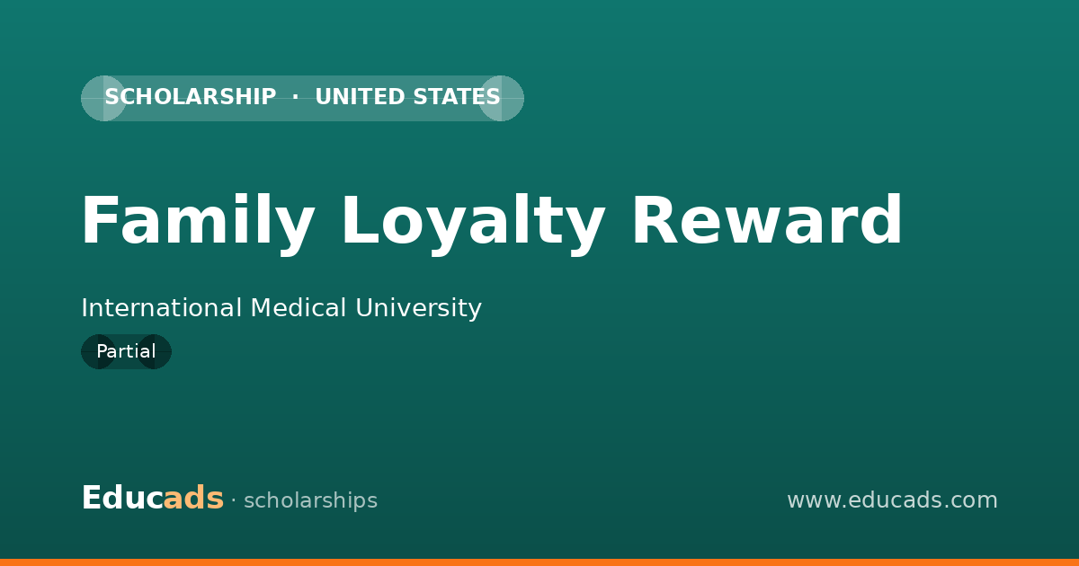 Family Loyalty Reward scholarship
