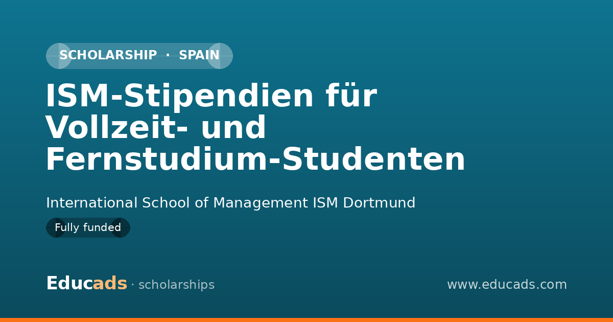 ISM-Stipendien für Vollzeit- und Fernstudium-Studenten scholarship