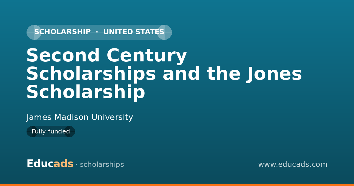 Second Century Scholarships and the Jones Scholarship scholarship