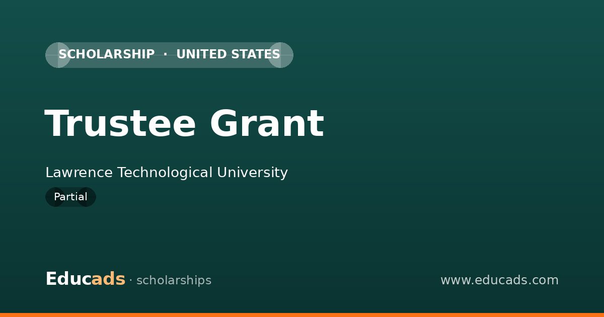 Trustee Grant scholarship