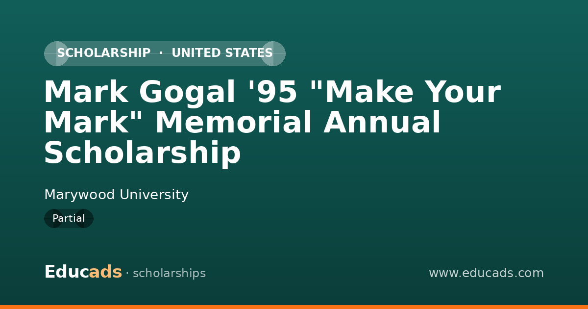 Mark Gogal '95 "Make Your Mark" Memorial Annual Scholarship scholarship