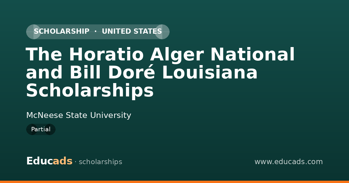 The Horatio Alger National and Bill Doré Louisiana Scholarships scholarship