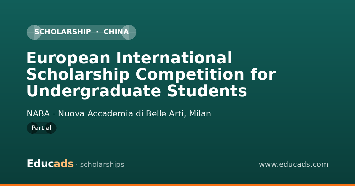 European International Scholarship Competition for Undergraduate Students scholarship