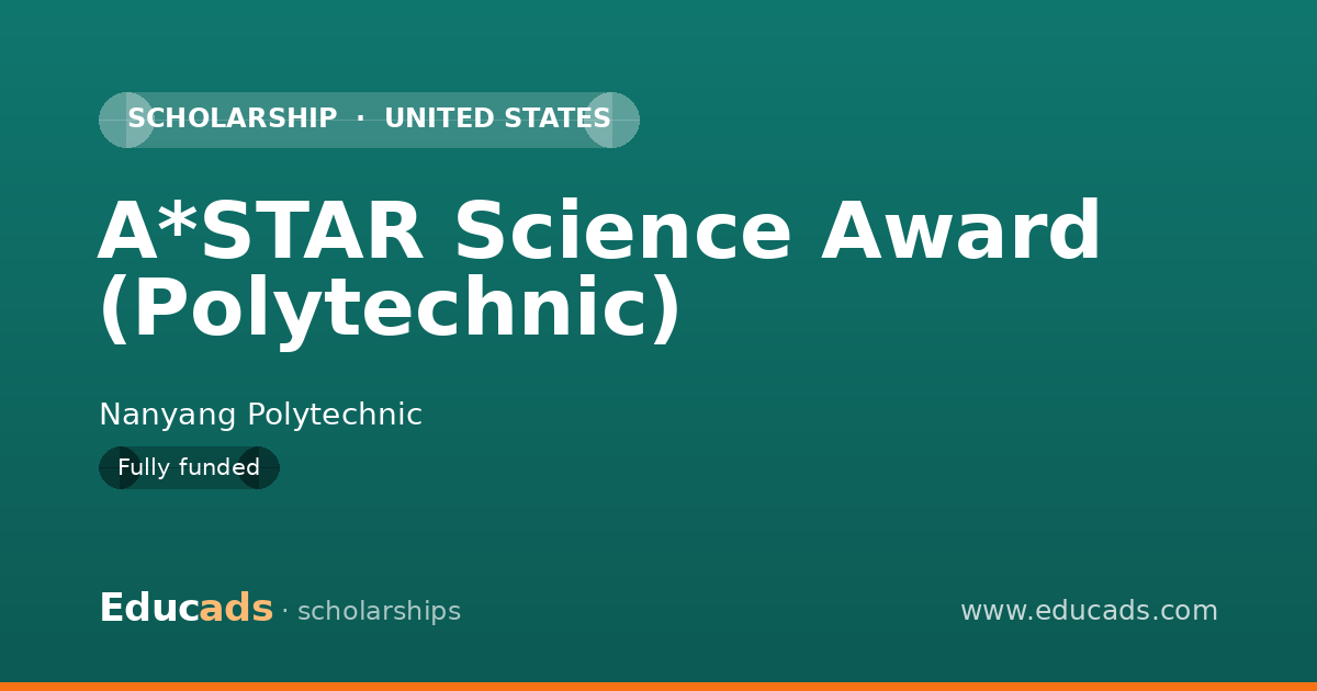 A*STAR Science Award (Polytechnic) scholarship