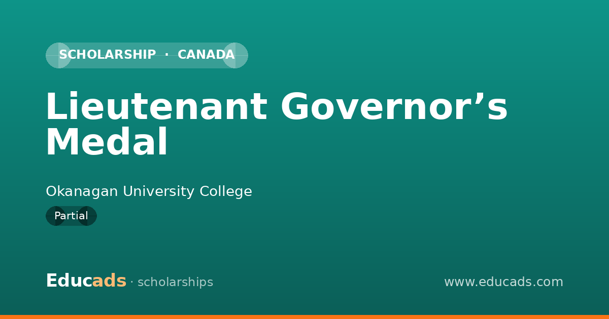Lieutenant Governor’s Medal scholarship