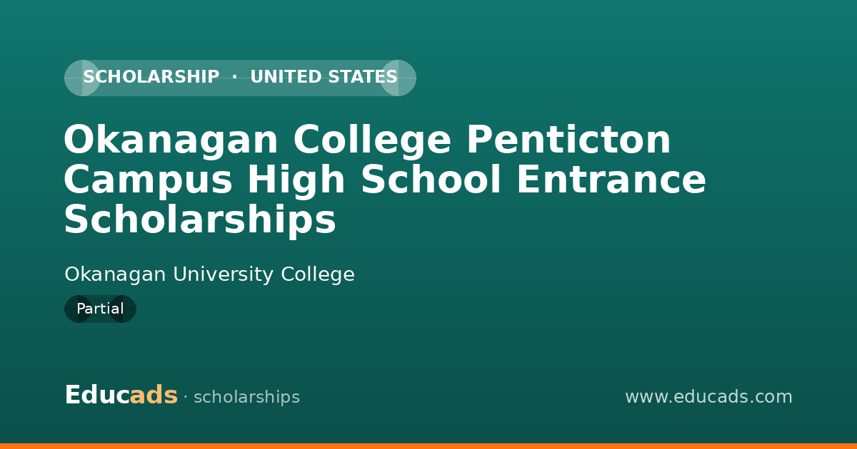 Okanagan College Penticton Campus High School Entrance Scholarships scholarship