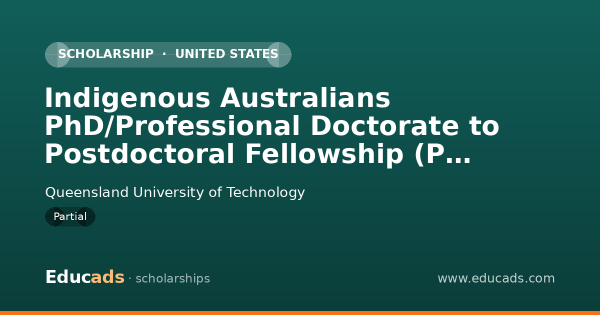 Indigenous Australians PhD/Professional Doctorate to Postdoctoral Fellowship (P2P) program scholarship