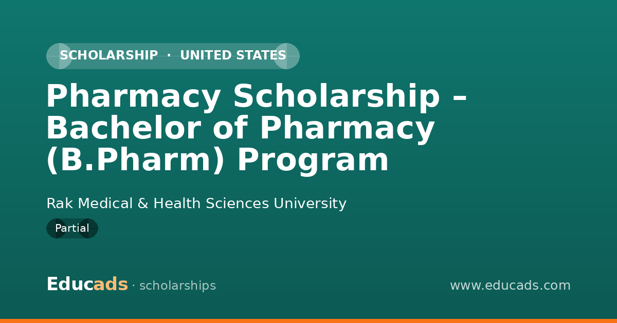 Pharmacy Scholarship – Bachelor of Pharmacy (B.Pharm) Program scholarship