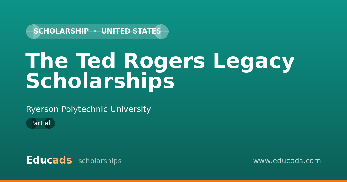 The Ted Rogers Legacy Scholarships scholarship