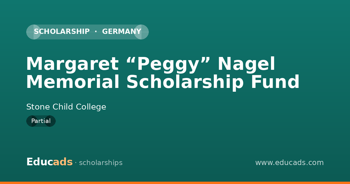 Margaret “Peggy” Nagel Memorial Scholarship Fund scholarship
