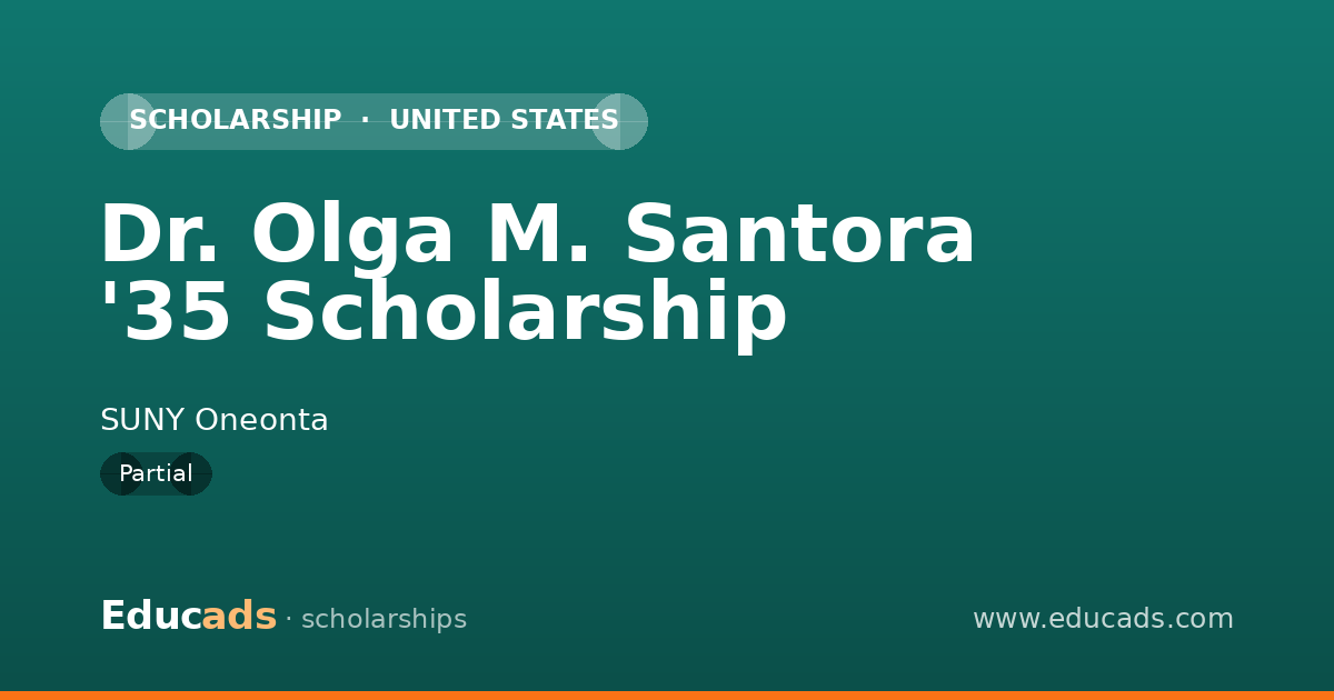 Dr. Olga M. Santora '35 Scholarship scholarship
