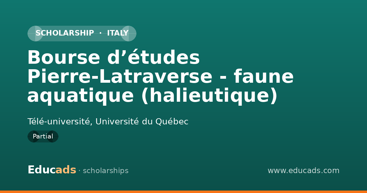 Bourse d’études Pierre-Latraverse - faune aquatique (halieutique) scholarship