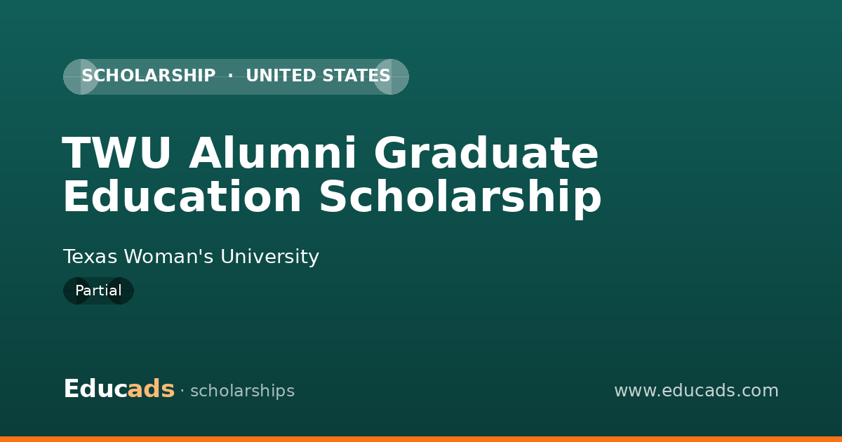 TWU Alumni Graduate Education Scholarship scholarship