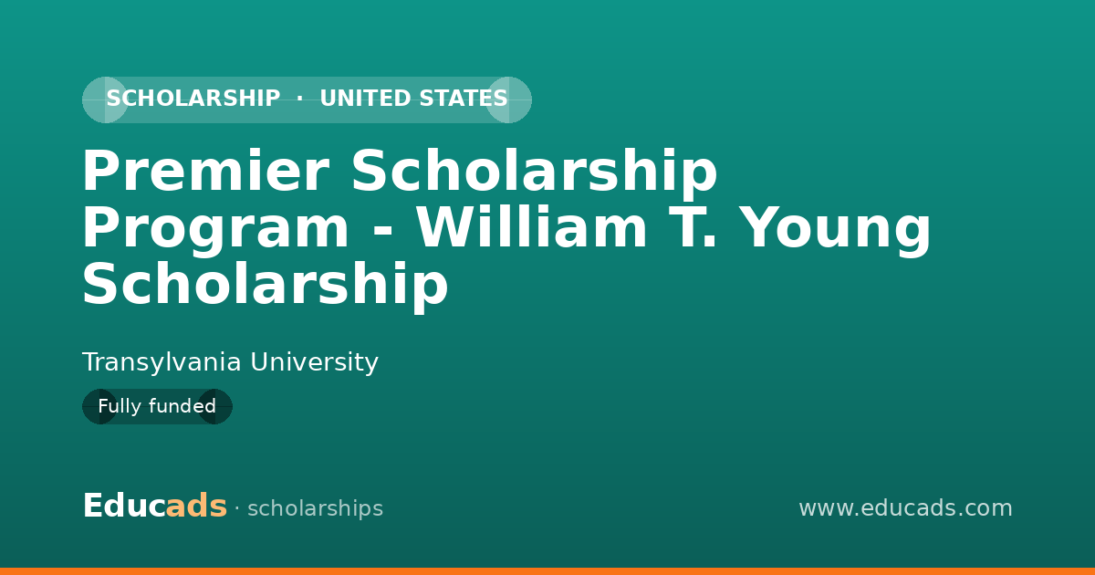 Premier Scholarship Program - William T. Young Scholarship scholarship