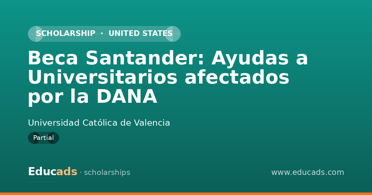 Beca Santander: Ayudas a Universitarios afectados por la DANA scholarship