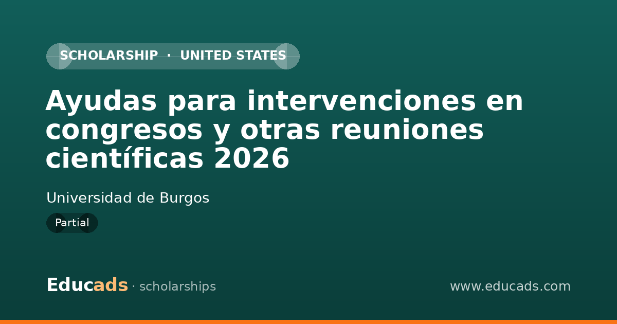 Ayudas para intervenciones en congresos y otras reuniones científicas 2026 scholarship