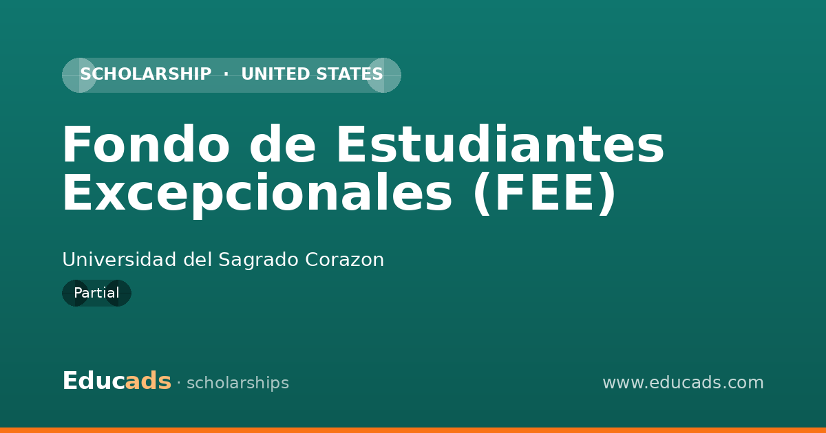 Fondo de Estudiantes Excepcionales (FEE) scholarship
