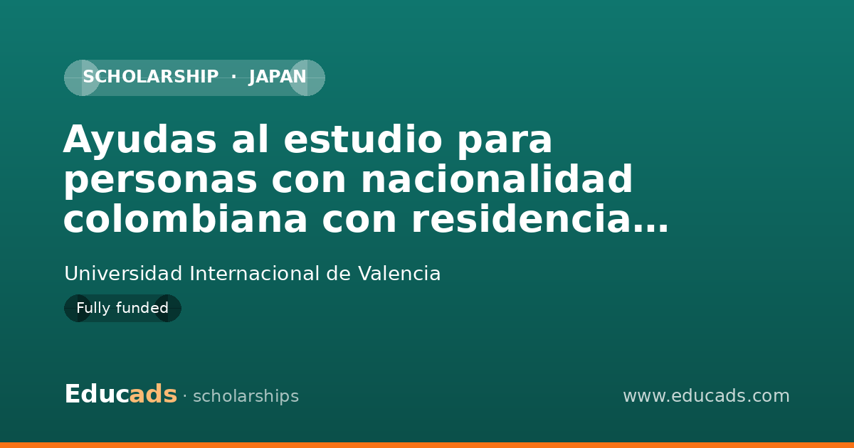 Ayudas al estudio para personas con nacionalidad colombiana con residencia en España scholarship