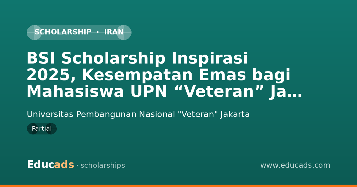 BSI Scholarship Inspirasi 2025, Kesempatan Emas bagi Mahasiswa UPN “Veteran” Jawa Timur scholarship