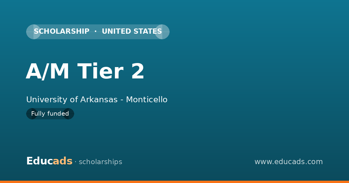A/M Tier 2 scholarship