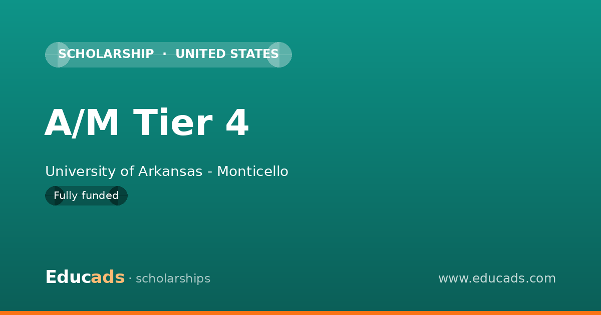 A/M Tier 4 scholarship