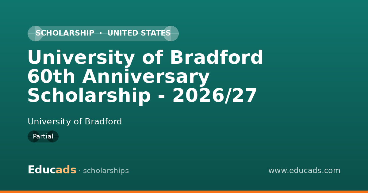 University of Bradford 60th Anniversary Scholarship - 2026/27 scholarship