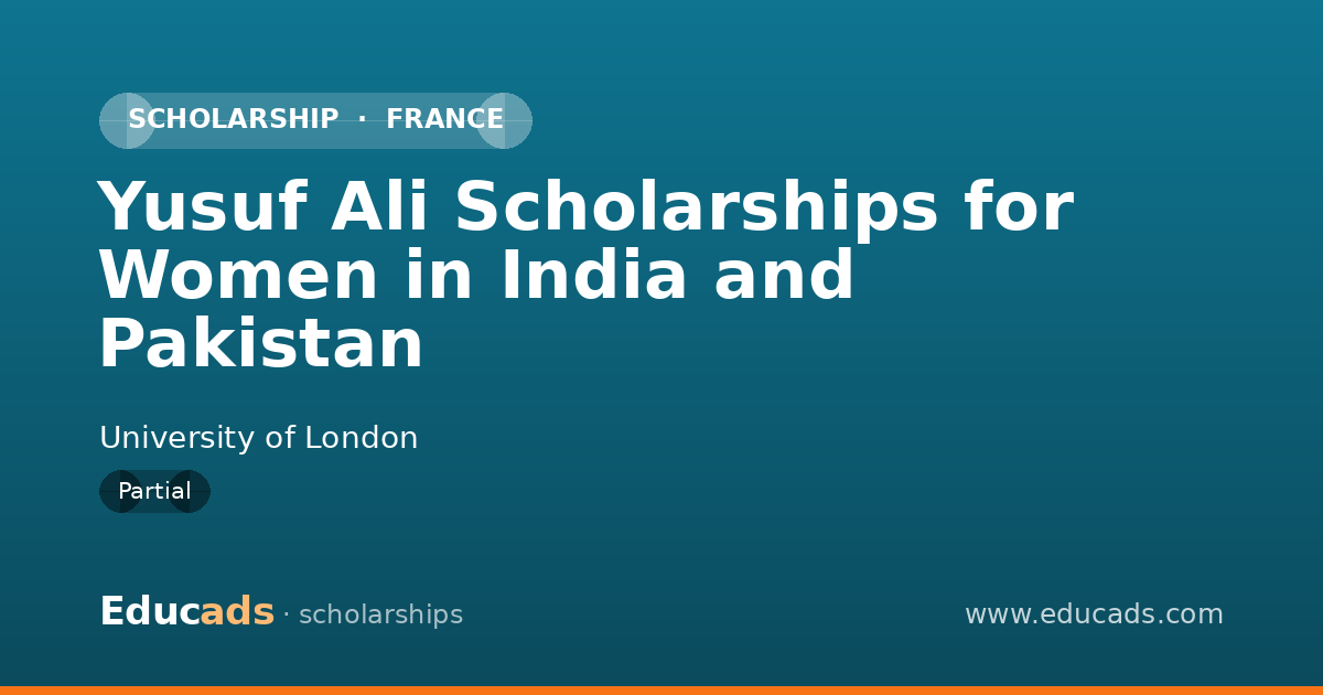 Yusuf Ali Scholarships for Women in India and Pakistan scholarship