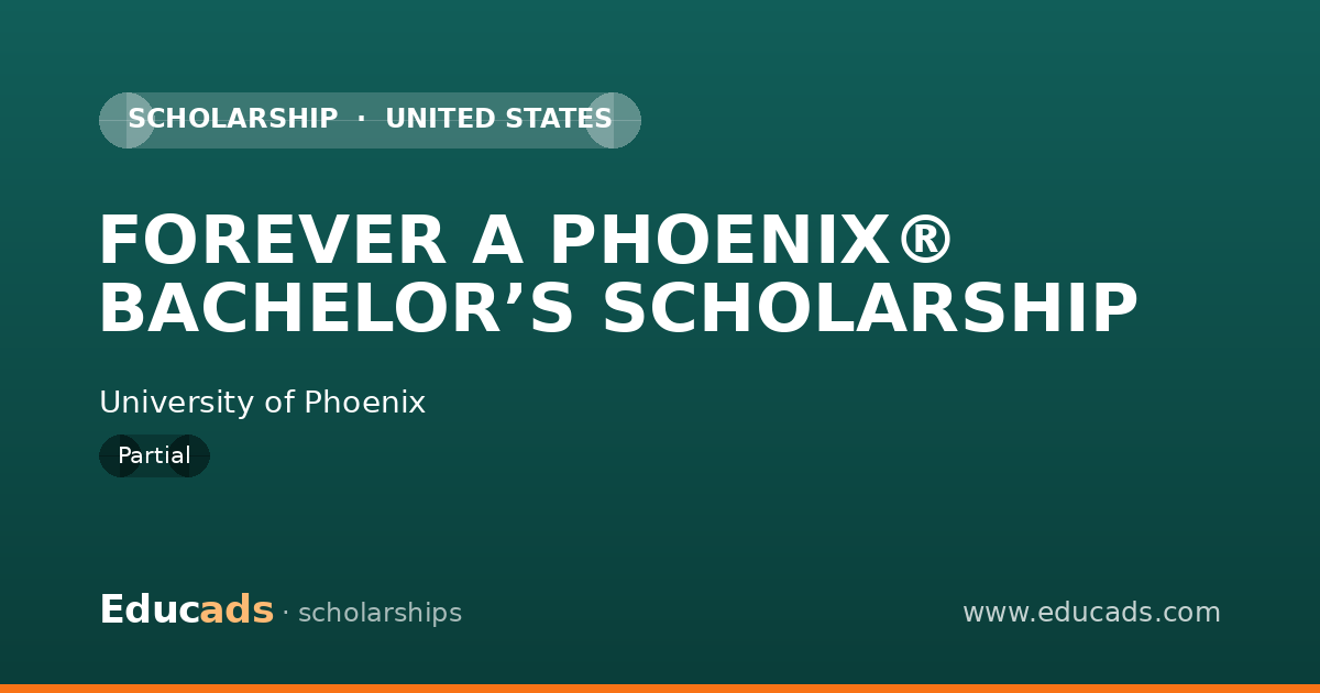 FOREVER A PHOENIX® BACHELOR’S SCHOLARSHIP scholarship