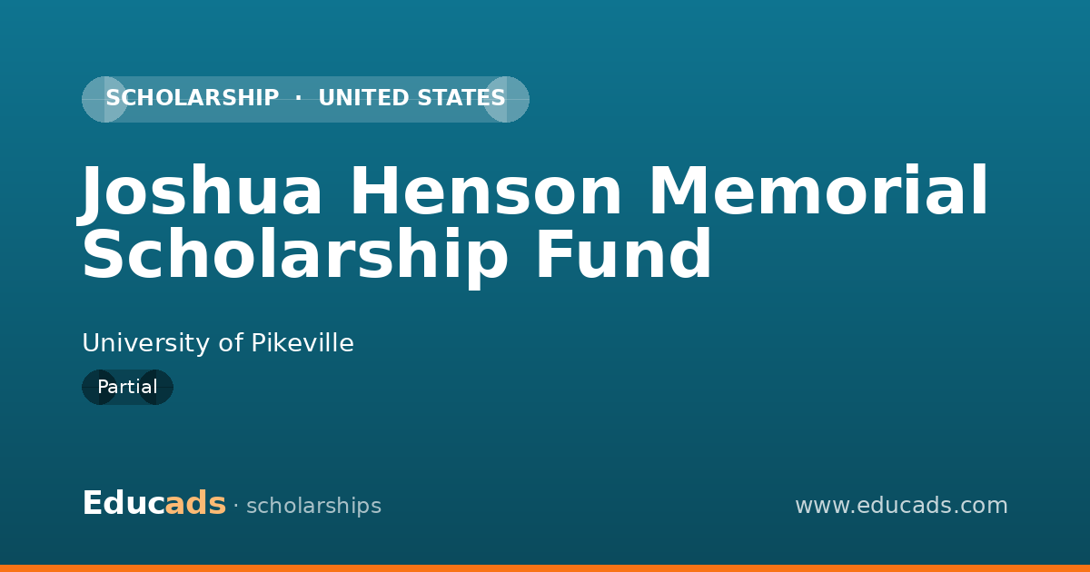 Joshua Henson Memorial Scholarship Fund scholarship