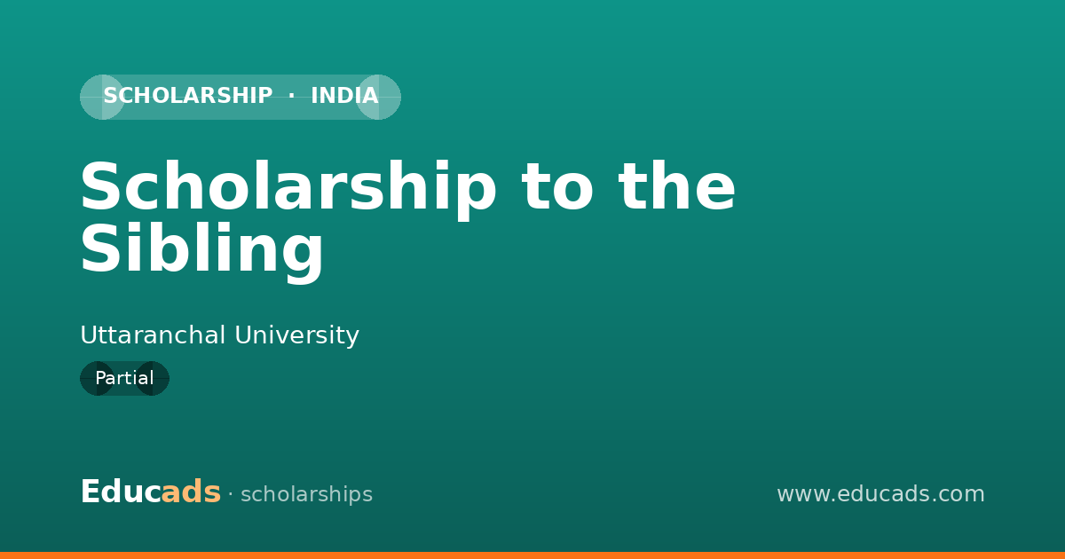 Scholarship to the Sibling scholarship
