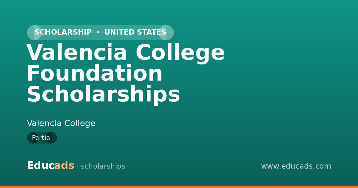 Valencia College Foundation Scholarships scholarship
