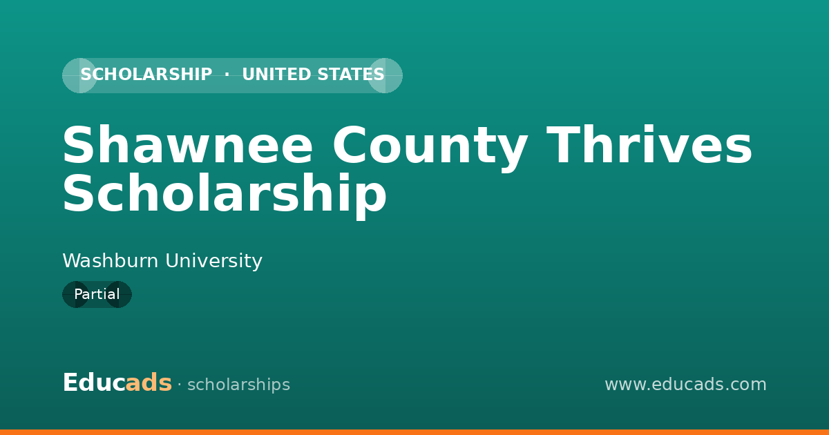 Shawnee County Thrives Scholarship scholarship