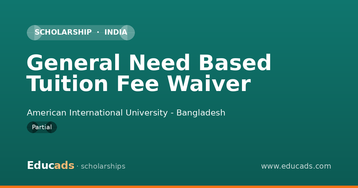 General Need Based Tuition Fee Waiver scholarship