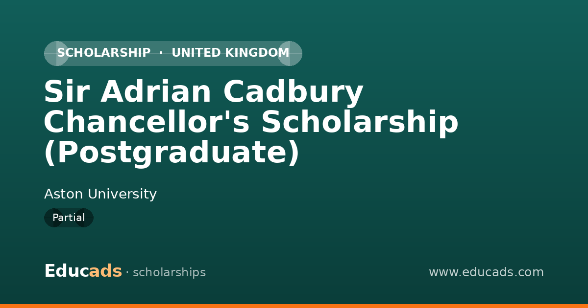 Sir Adrian Cadbury Chancellor's Scholarship (Postgraduate) scholarship