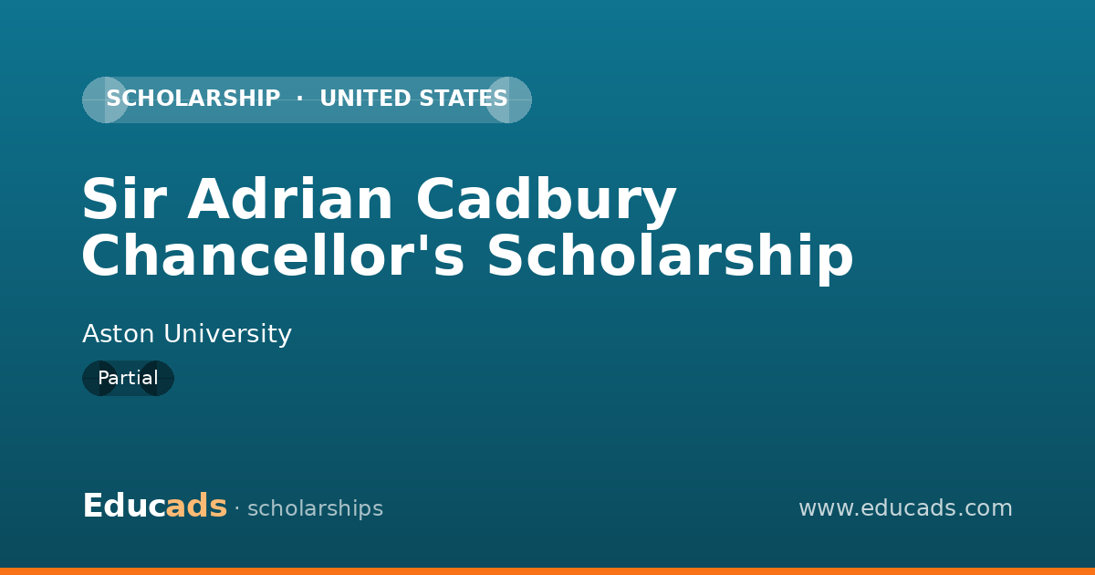 Sir Adrian Cadbury Chancellor's Scholarship scholarship