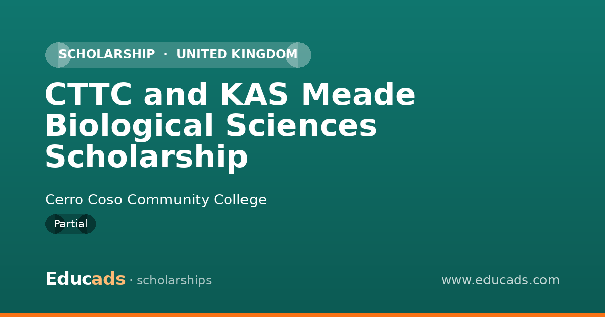 CTTC and KAS Meade Biological Sciences Scholarship scholarship