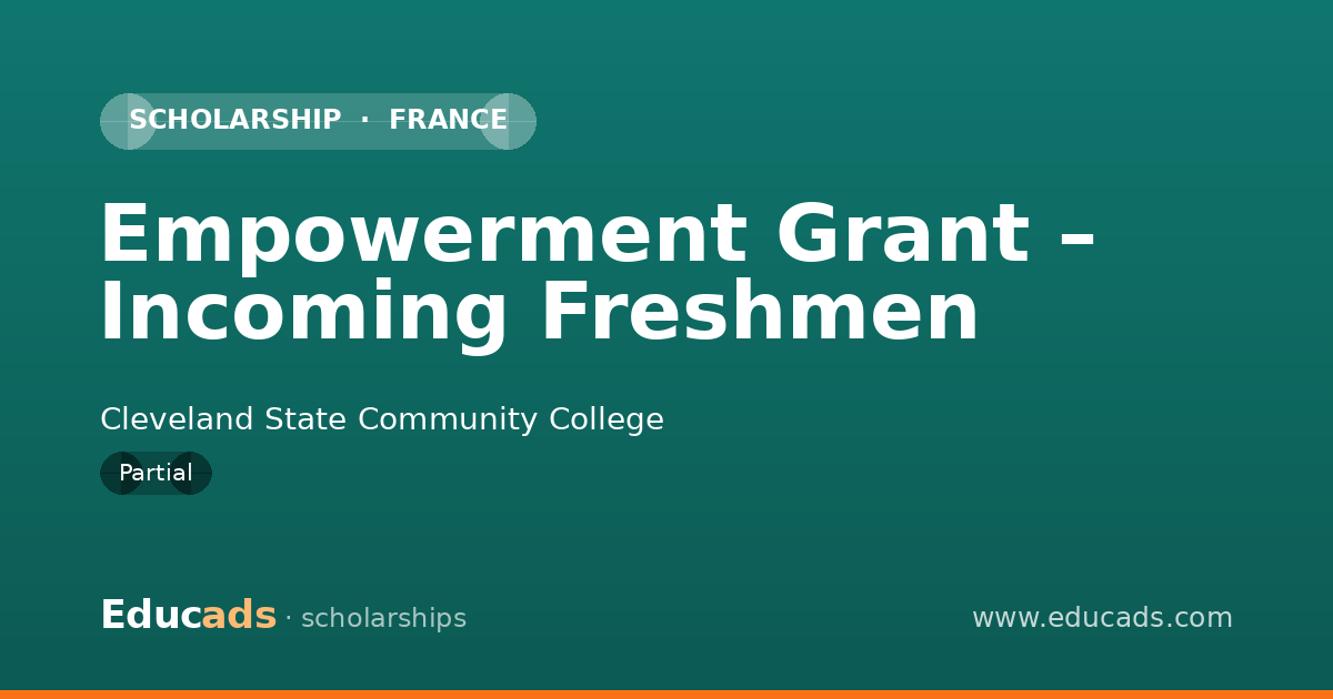 Empowerment Grant – Incoming Freshmen scholarship
