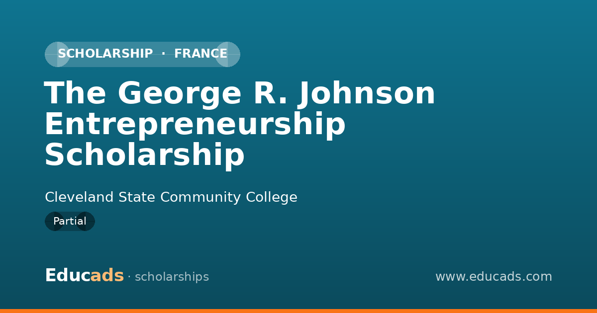 The George R. Johnson Entrepreneurship Scholarship scholarship