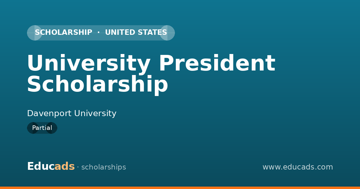 University President Scholarship scholarship