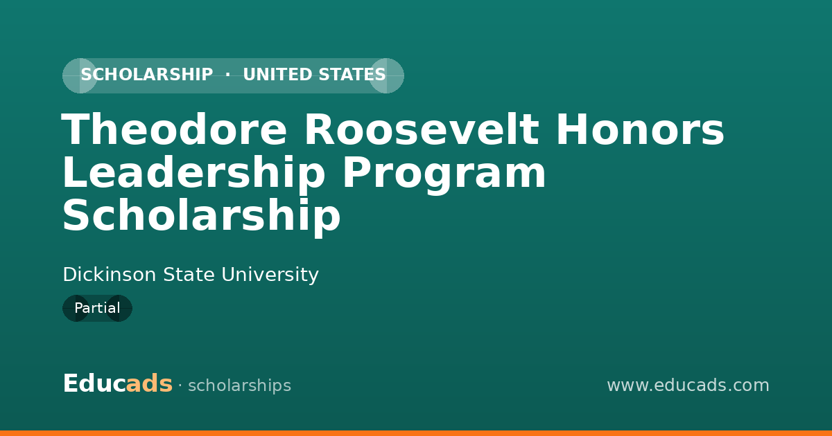 Theodore Roosevelt Honors Leadership Program Scholarship scholarship