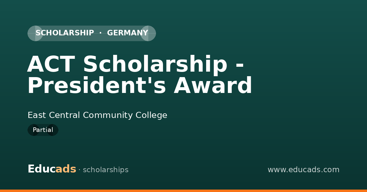 ACT Scholarship - President's Award scholarship
