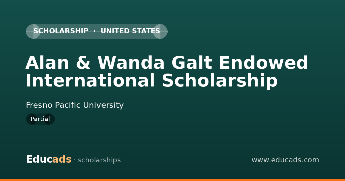 Alan & Wanda Galt Endowed International Scholarship scholarship
