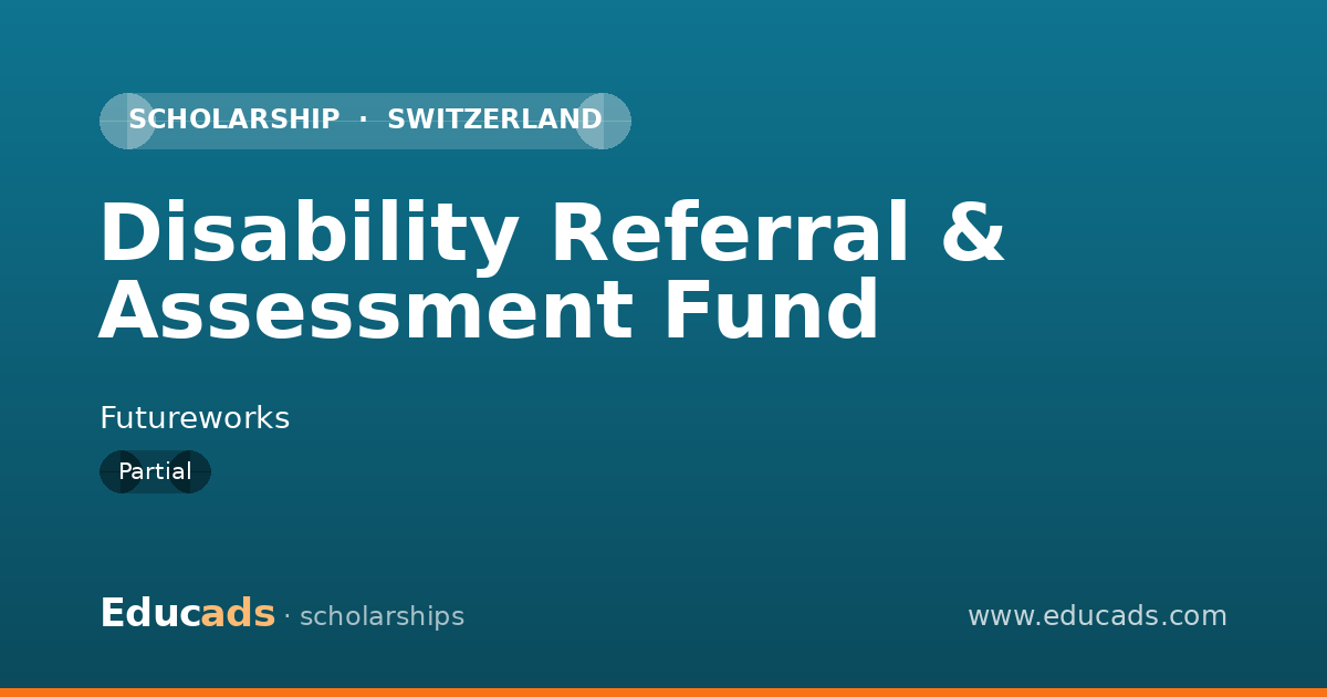 Disability Referral & Assessment Fund scholarship