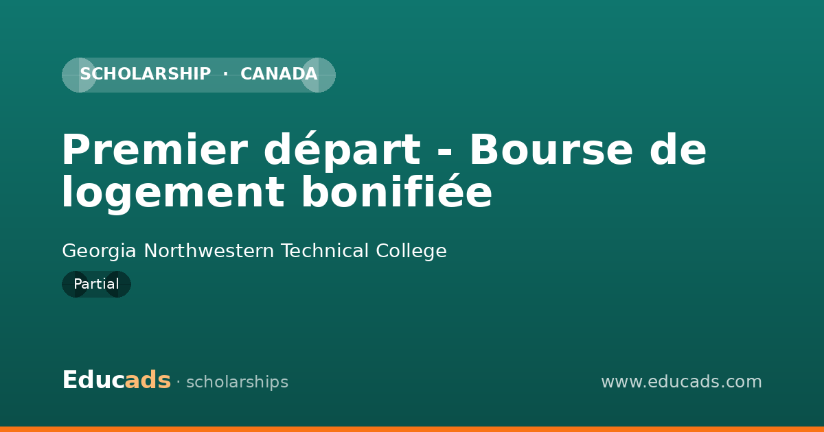 Premier départ - Bourse de logement bonifiée scholarship