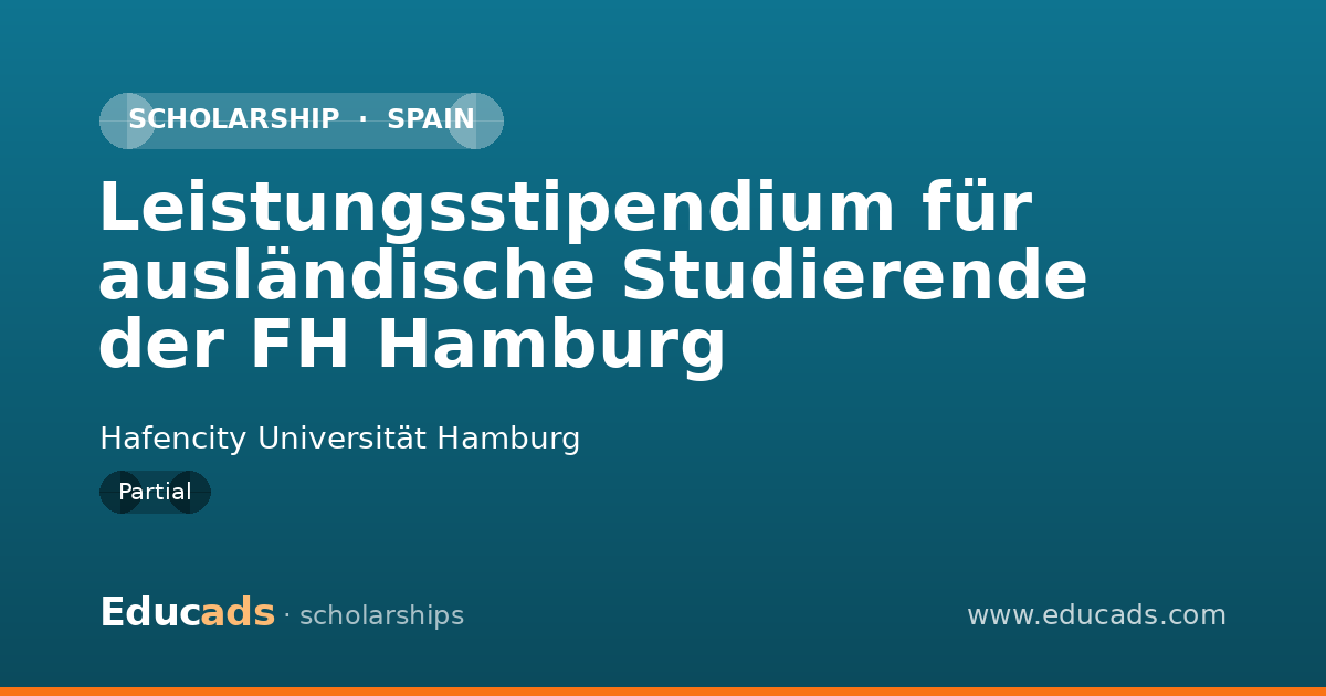 Leistungsstipendium für ausländische Studierende der FH Hamburg scholarship