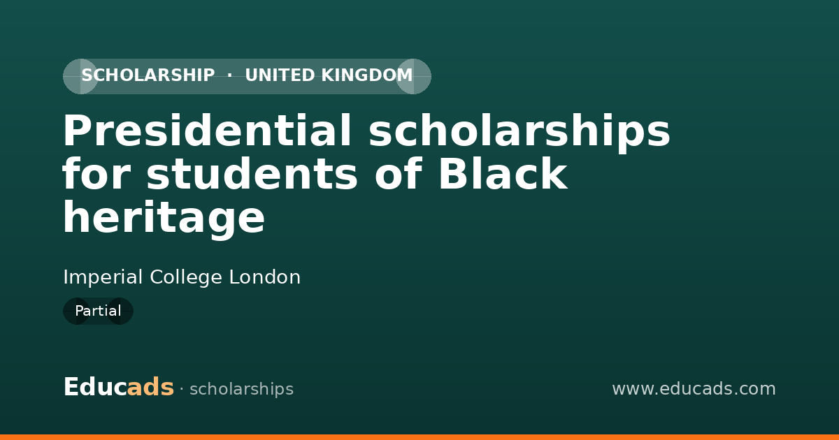 Presidential scholarships for students of Black heritage scholarship