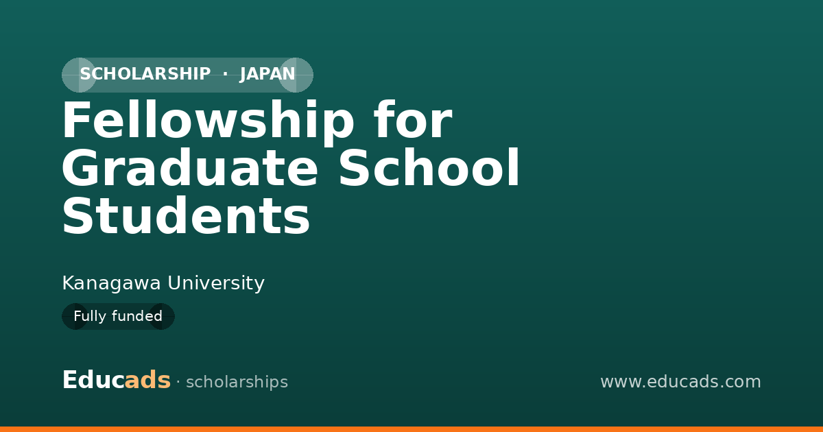 Fellowship for Graduate School Students scholarship