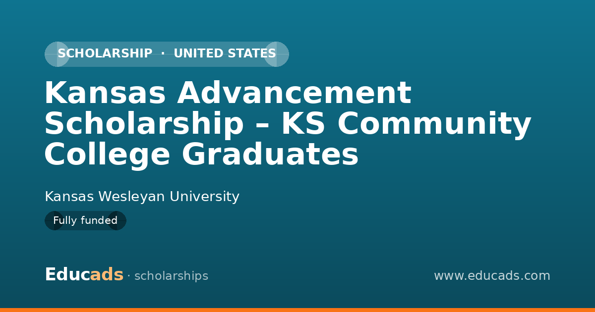 Kansas Advancement Scholarship – KS Community College Graduates scholarship